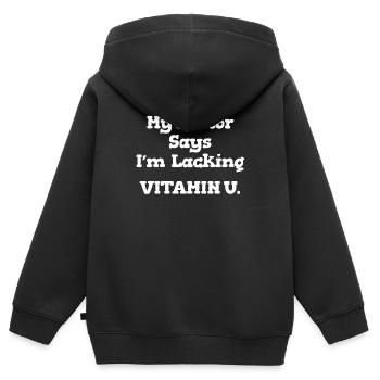 Mein Arzt Sagt, Dass Mir Vitamin U Fehlt. - Kinder Premium Organic Zip Hoodie - Schwarz - Hinten - AI Model Kid Male (0cm)
