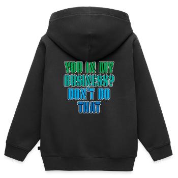 Toi dans mes affaires, ne fais pas ça 3 - Sweat Premium à capuche zippé enfant bio - noir - Dos - AI Model Kid Male (0cm)