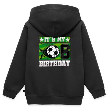 6th birthday Boy Soccer 6 Years Old Gifts - Kids Premium Organic Zip-up Hoodie - black - Back - AI Model Kid Male (0cm)