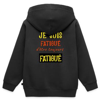 Je suis fatigué d'être toujours fatigué - Sweat Premium à capuche zippé enfant bio - noir - Dos - AI Model Kid Male (0cm)