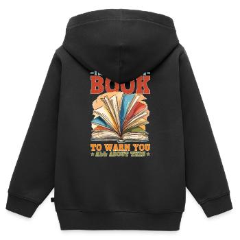 I Literally Wrote A Book To Warn You All About 1 - Kinder Premium Organic Zip Hoodie - Schwarz - Hinten - AI Model Kid Male (0cm)