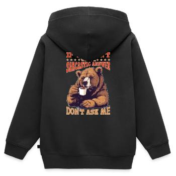 Si vous ne voulez pas de réponse sarcastique, ne me demandez pas - Sweat Premium à capuche zippé enfant bio - noir - Dos - AI Model Kid Male (0cm)
