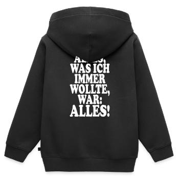 Tout ce que j’ai toujours voulu, c’est tout ! Ironie Tout - Sweat Premium à capuche zippé enfant bio - noir - Dos - AI Model Kid Male (0cm)
