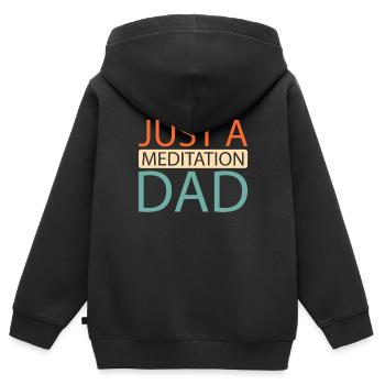 Méditation Méditer Juste Une Méditation Papa - Sweat Premium à capuche zippé enfant bio - noir - Dos - AI Model Kid Male (0cm)