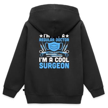 Je ne suis pas un médecin ordinaire Je suis un chirurgien cool - Sweat Premium à capuche zippé enfant bio - noir - Dos - AI Model Kid Male (0cm)