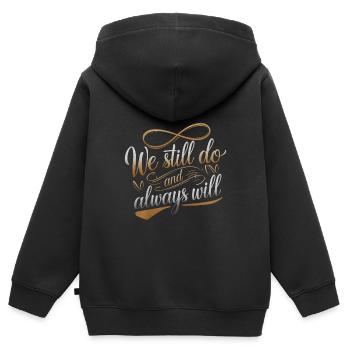 We Still Do And Always Will 4 - Kinder Premium Organic Zip Hoodie - Schwarz - Hinten - AI Model Kid Male (0cm)