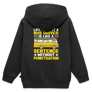 Das Leben ohne Busfahrer ist wie ein Satz - Kinder Premium Organic Zip Hoodie - Schwarz - Hinten - AI Model Kid Male (0cm)