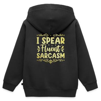 I Spear Fluent Sarcasm Sarcasm Sarcastic - Kids Premium Organic Zip-up Hoodie - black - Back - AI Model Kid Male (0cm)
