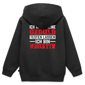 Ich habe meine Geduld testen lassen. - Kinder Premium Organic Zip Hoodie - Schwarz - Hinten - AI Model Kid Male (0cm)