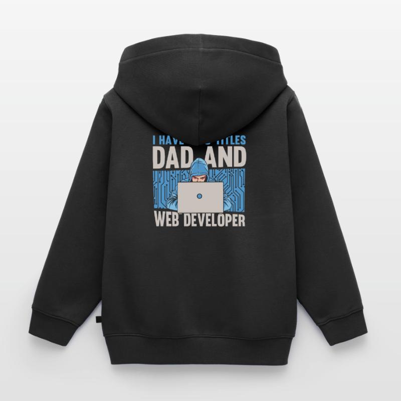 Web Developer Web Developer Father Kids Premium Organic Zip-up Hoodie