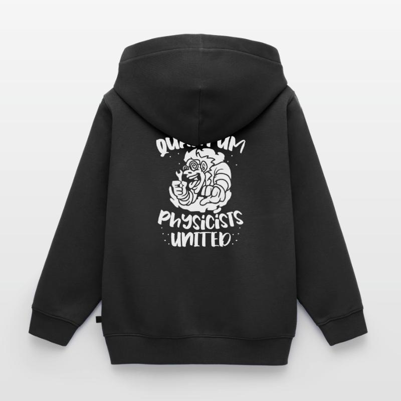Physics Physics Physics Quantum Physics Kids Premium Organic Zip-up Hoodie