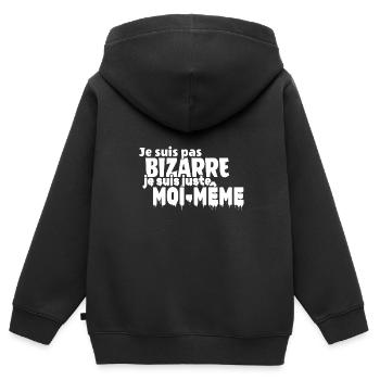 Je ne suis pas BIZARRE je suis juste moi-même - Sweat Premium à capuche zippé enfant bio - noir - Dos - AI Model Kid Male (0cm)