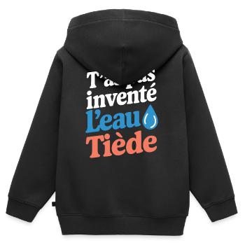 T'as pas inventé l'eau tiède - Sweat Premium à capuche zippé enfant bio - noir - Dos - AI Model Kid Male (0cm)