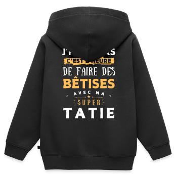Bêtise avec ma super tatie - Cadeau humour enfant - Sweat Premium à capuche zippé enfant bio - noir - Dos - AI Model Kid Male (0cm)