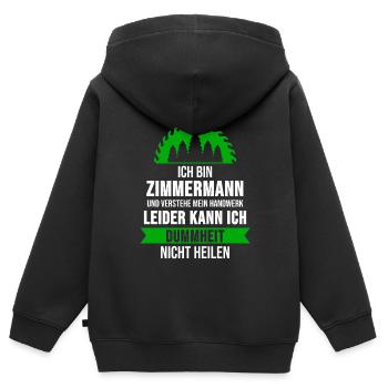 Zimmermann Zimmerer Zimmerei Spruch Geschenk - Kinder Premium Organic Zip Hoodie - Schwarz - Hinten - AI Model Kid Male (0cm)