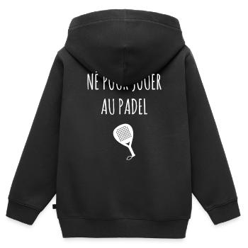 Né pour jouer au Padel - Sweat Premium à capuche zippé enfant bio - noir - Dos - AI Model Kid Male (0cm)