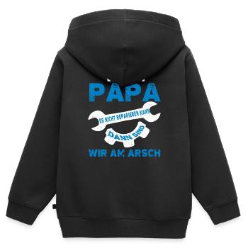 wenn papa es nicht reparieren kann dann sind wir - Kinder Premium Organic Zip Hoodie - Schwarz - Hinten - AI Model Kid Male (0cm)