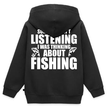 I Wasn't Listening I Was Thinking About Fishing - Sweat Premium à capuche zippé enfant bio - noir - Dos - AI Model Kid Male (0cm)