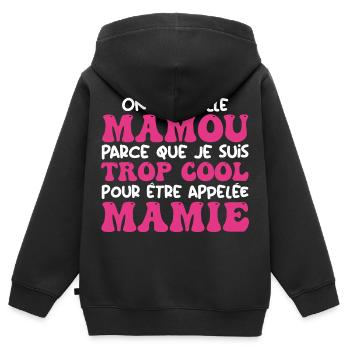 On m'appelle Mamou parce que je suis cool, Mamie - Sweat Premium à capuche zippé enfant bio - noir - Dos - AI Model Kid Male (0cm)