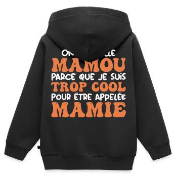 On m'appelle Mamou parce que je suis cool, Mamie - Sweat Premium à capuche zippé enfant bio - noir - Dos - AI Model Kid Male (0cm)
