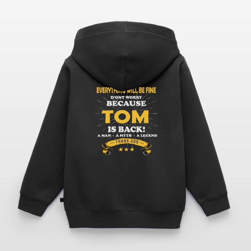 Everything will be fine Tom Is back Kinder Premium Organic Zip Hoodie