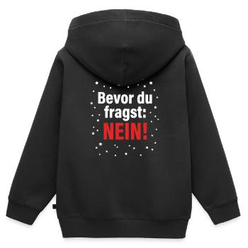 Bevor du fragst: Nein! - Kinder Premium Organic Zip Hoodie - Schwarz - Hinten - AI Model Kid Male (0cm)