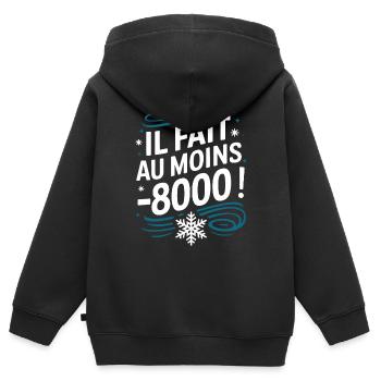 il fait au moins -8000 - Sweat Premium à capuche zippé enfant bio - noir - Dos - AI Model Kid Male (0cm)