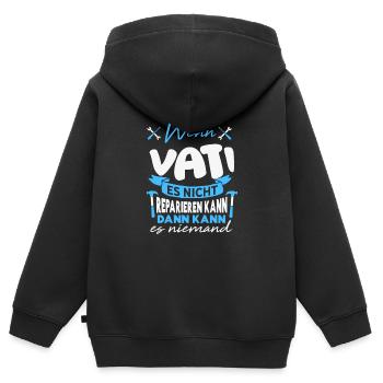 Wenn VATI es nicht reparieren kann Lustiger Spruch - Kinder Premium Organic Zip Hoodie - Schwarz - Hinten - AI Model Kid Male (0cm)