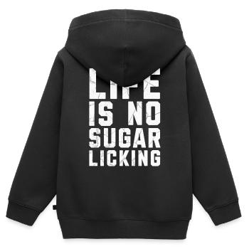 Life is no sugar licking Denglisch - Kids Premium Organic Zip-up Hoodie - black - Back - AI Model Kid Male (0cm)