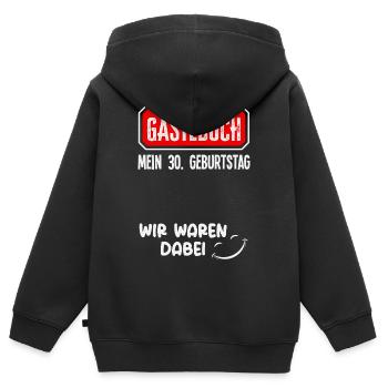Gästebuch 30 Geburtstag Dabei - Kinder Premium Organic Zip Hoodie - Schwarz - Hinten - AI Model Kid Male (0cm)