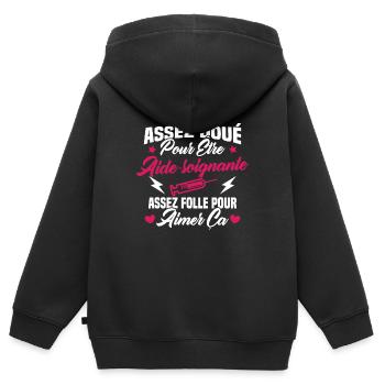 Assez doué pour être aide-soignante assez folle - Sweat Premium à capuche zippé enfant bio - noir - Dos - AI Model Kid Male (0cm)