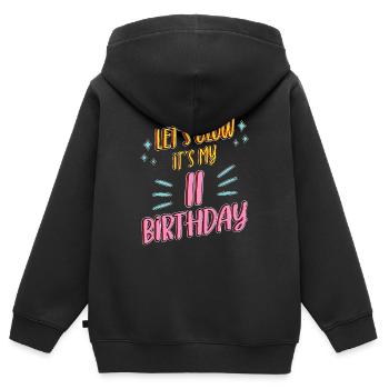 11th birthday Girl Lets Glow My 11 Years Old Gifts - Kids Premium Organic Zip-up Hoodie - black - Back - AI Model Kid Male (0cm)