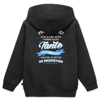 Finger weg! verrückte Tante Verwandte Familie Kind - Kinder Premium Organic Zip Hoodie - Schwarz - Hinten - AI Model Kid Male (0cm)