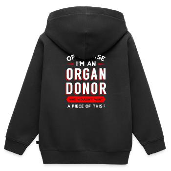 Of Course I'm An Organ Donor Transplantation - Kids Premium Organic Zip-up Hoodie - black - Back - AI Model Kid Male (0cm)