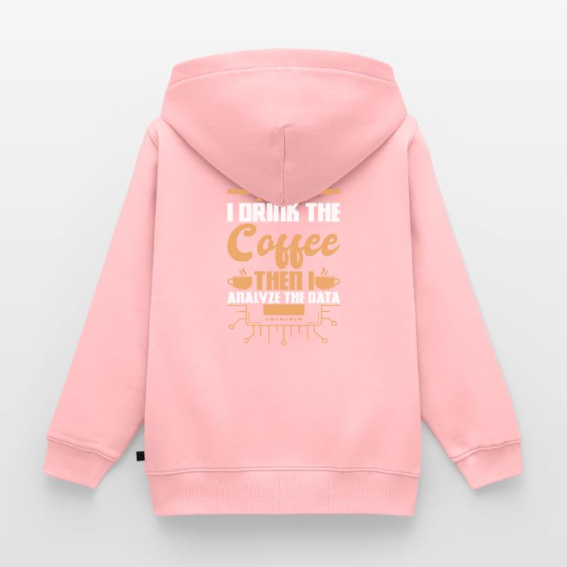 First Drink Coffee Then Analyze Data Analyst Data Kids Premium Organic Zip-up Hoodie
