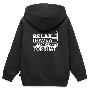 Relax I Have A Spreadsheet For That - Kids Premium Organic Zip-up Hoodie - black - Back - AI Model Kid Male (0cm)
