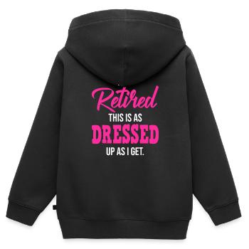 I'm Retired, This Is As Dressed Up As I Get - Kids Premium Organic Zip-up Hoodie - black - Back - AI Model Kid Male (0cm)