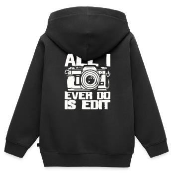 Alles, was ich jemals tue, ist Bearbeiten - Fotograf Kamera - Kinder Premium Organic Zip Hoodie - Schwarz - Hinten - AI Model Kid Male (0cm)