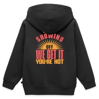 ARRÊTEZ DE VOUS MONTRER NOUS COMPRENONS, VOUS ÊTES CHAUD - Sweat Premium à capuche zippé enfant bio - noir - Dos - AI Model Kid Male (0cm)