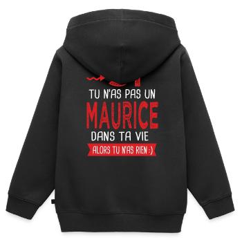 Maurice Si tu n as pas un maurice Cadeau humour - Sweat Premium à capuche zippé enfant bio - noir - Dos - AI Model Kid Male (0cm)