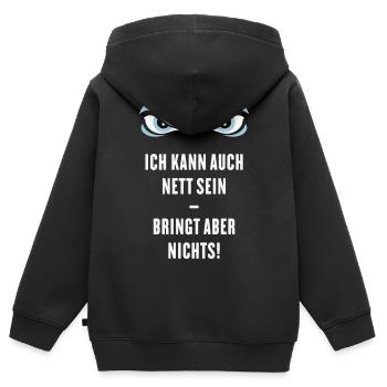 Ich Kann Auch Nett Sein – Bringt Aber Nichts! - Kinder Premium Organic Zip Hoodie - Schwarz - Hinten - AI Model Kid Male (0cm)