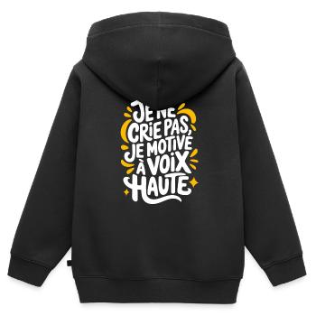 Je ne crie pas je motive à voix haute - Sweat Premium à capuche zippé enfant bio - noir - Dos - AI Model Kid Male (0cm)