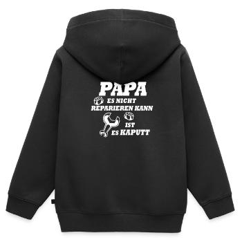 Wenn Papa es nicht reparieren kann ist es kaputt - Kinder Premium Organic Zip Hoodie - Schwarz - Hinten - AI Model Kid Male (0cm)