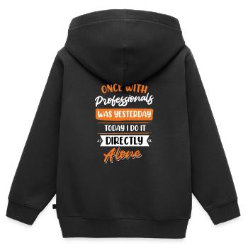 Une fois avec des professionnels, c’était hier - Sweat Premium à capuche zippé enfant bio - noir - Dos - AI Model Kid Male (0cm)