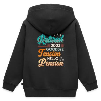 Retirement 2023 Goodbye Tension hello Pension - Kids Premium Organic Zip-up Hoodie - black - Back - AI Model Kid Male (0cm)