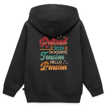 Retirement 2023 Goodbye Tension hello Pension - Kids Premium Organic Zip-up Hoodie - black - Back - AI Model Kid Male (0cm)
