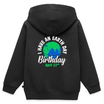 Earth Day Spruch: I Have An Earth Day Birthday - Kinder Premium Organic Zip Hoodie - Schwarz - Hinten - AI Model Kid Male (0cm)