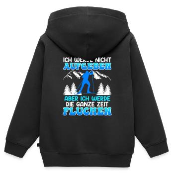 Skilanglauf Werde nicht Aufgeben Aber Fluchen - Kinder Premium Organic Zip Hoodie - Schwarz - Hinten - AI Model Kid Male (0cm)