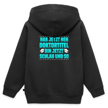 Doktorabschluss Doktortitel Bin Jetzt Schlau - Kinder Premium Organic Zip Hoodie - Schwarz - Hinten - AI Model Kid Male (0cm)