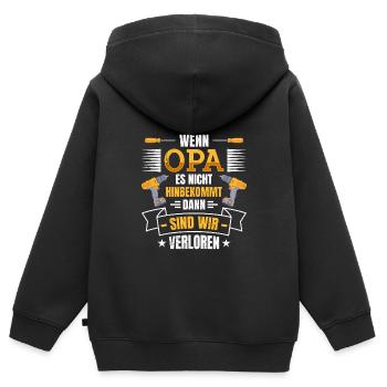 Opi WENN OPA ES NICHT REPARIEREN KANN VERLOREN - Kinder Premium Organic Zip Hoodie - Schwarz - Hinten - AI Model Kid Male (0cm)